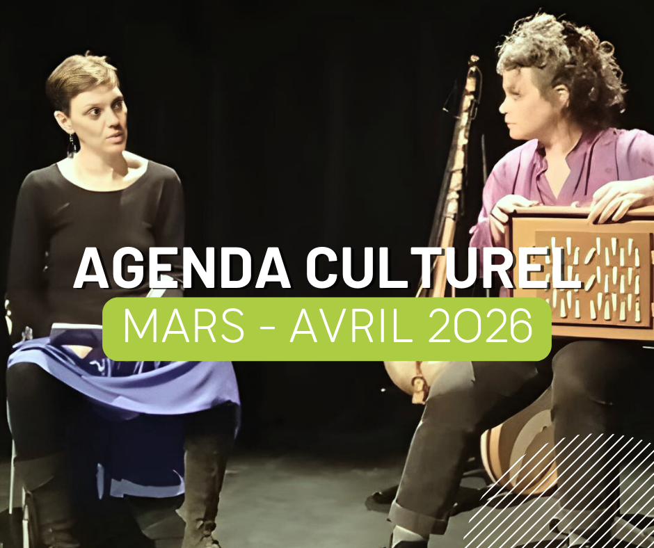 Agenda culturel | Mars à avril 2026