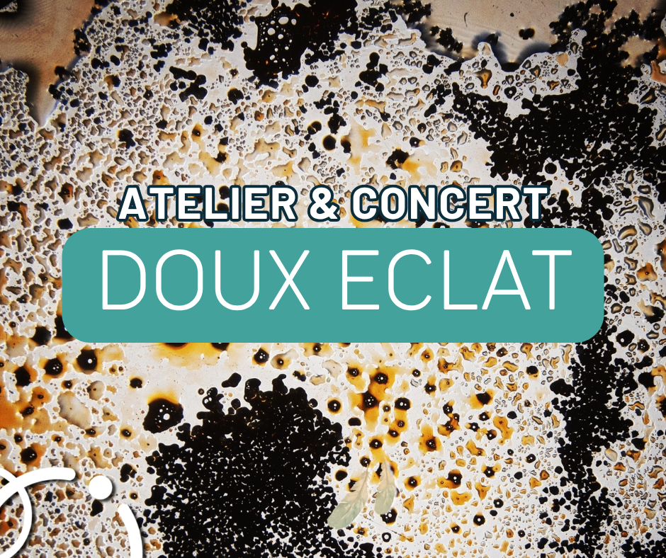 Atelier & concert Doux Eclat