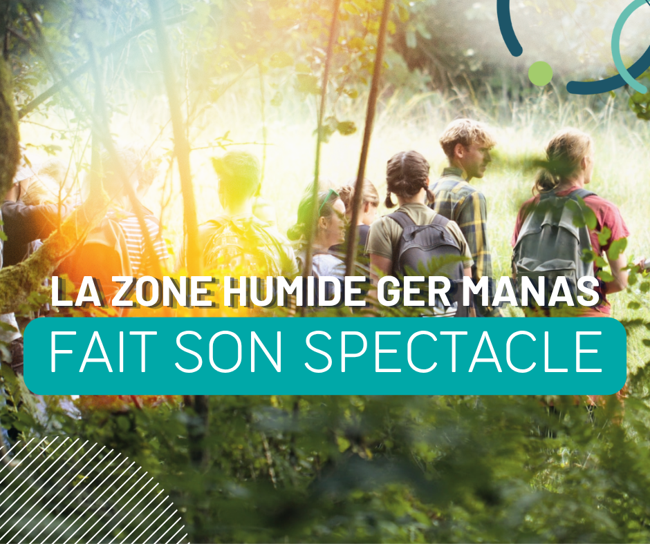 La zone humide Ger Manas fait son spectacle